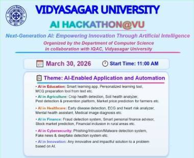 "Next-Generation AI: Empowering Innovation Through Artificial Intelligence" organized by the Dept. of Computer Science in collaboration with IQAC, Vidyasagar University on March 30, 2026